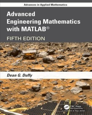 Advanced Engineering Mathematics with MATLAB (Advances in Applied Mathematics)
