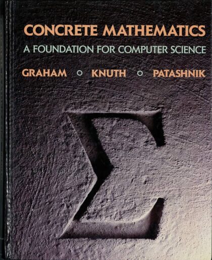 Concrete Mathematics: A Foundation for Computer Science